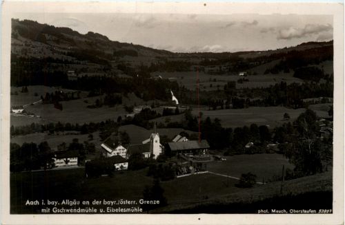 Aach im Allgäu, mit Gschwendmühle und Eibelesmühle