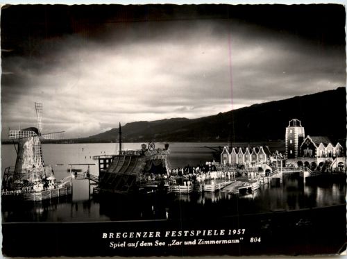 Bregenz, Festspiele - Spiel auf dem See Zar und Zimmermann 1957
