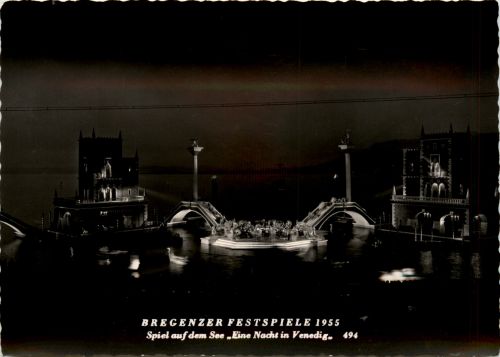 Bregenz, Festspiele - Spiel auf dem See, eine Nacht in Venedig 1955