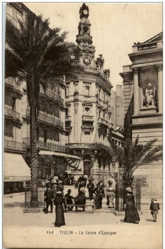 Toulon - La Caisse d Epargne