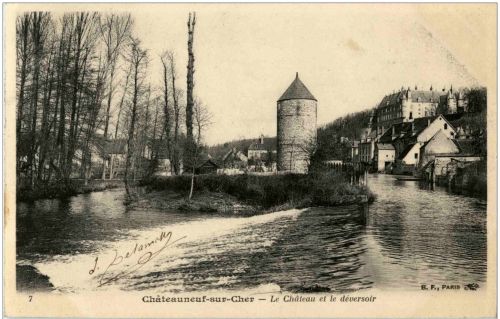 chateauneuf sur Cher - Le Chateau et le deversoir
