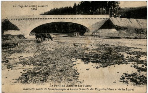 Le Pont du Bandier sur l Ance - Nouvelleroute de Sauvessanges a Usson