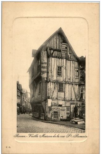 Rouen - Vielle Maison de la rue St. Romain
