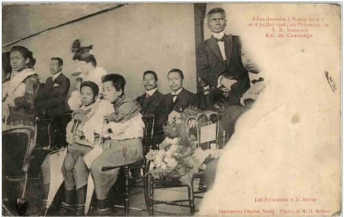 Roi de Cambodge Fetes donnes a Nancy 1906