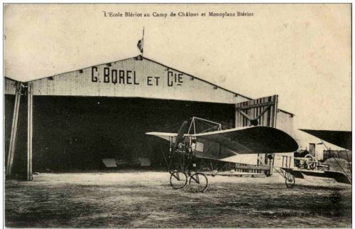 L Ecole Bleriot au Camp de chalons et Monoplans Bleriot