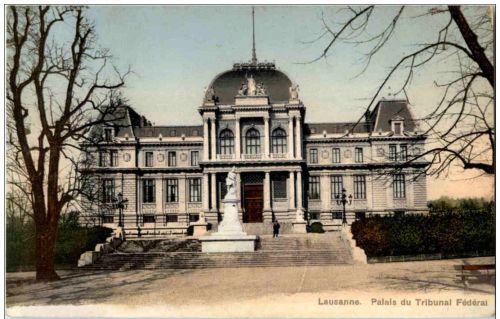 Lausanne - Palais du Tribunal Federal