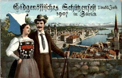 Zürich - Eidg. Schützenfest 1907