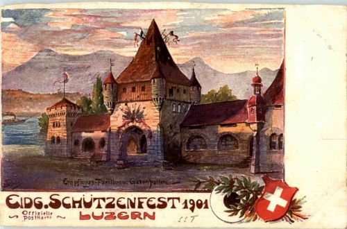 Luzern - Eidg. Schützenfest 1901