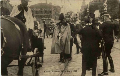 Bern - Kaiser Wilhelm II 1912