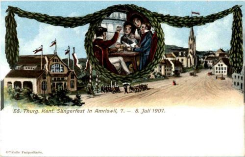 Amriswil - Kant. Sängerfest in Amriswil 1907