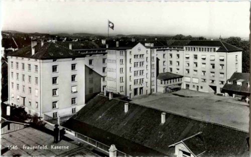 Frauenfeld - Kaserne