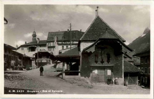 Gruyeres - Rue et Calvaire