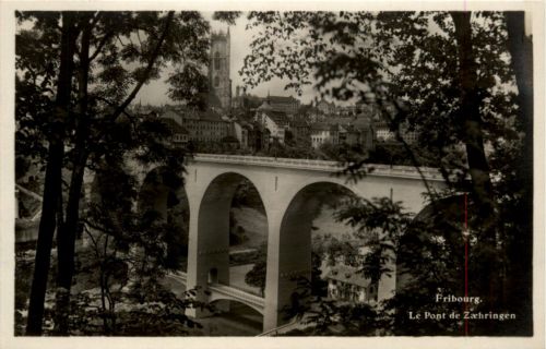 Fribourg - Le Pont de Zaehringen