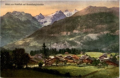 Hohfluh - Rosenlauigletscher