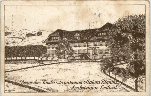 Leubringen Evilard - Bernisches Kinder Sanatorium