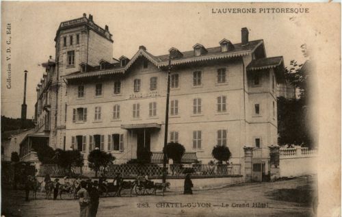 Chatel Guyon - Le Grand Hotel