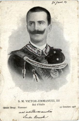 S. M. Victor Emmanuel III - Roi d Italie