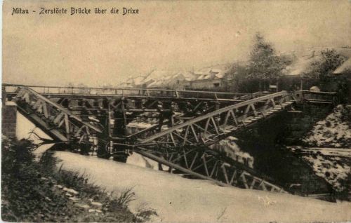 Mitau - Zerstörte Brücke über die Drixe
