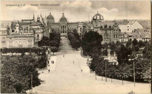Strassburg - Kaiser Wilhelmstrasse