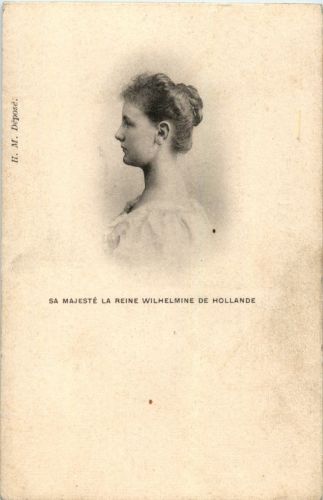 As Majeste La Reine Wilhelmine de Hollande