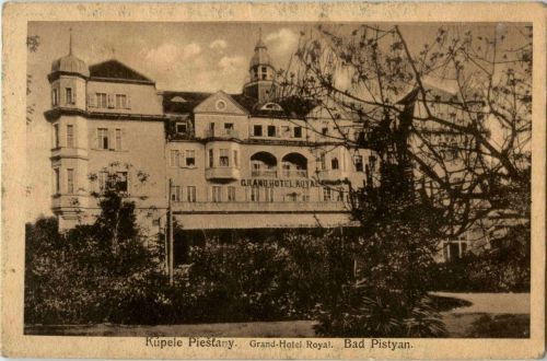 Bad Pistyan - Grand Hotel Royal