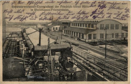 Rheinhausen-Friemersheim - Eisengiesserei der Friedrich Alfred Hütte