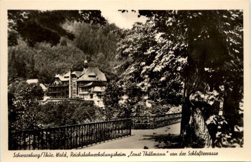 Schwarzburg - Reichsbahnerholungsheim Ernst Thälmann