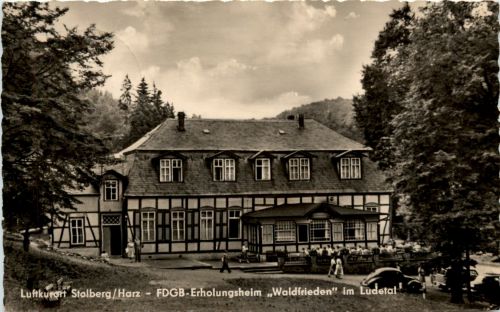 Stolberg/Harz . FDGB-Erholungsheim Waldfrieden im Ludetal