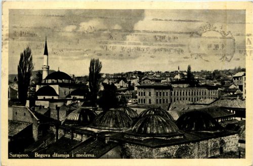 Sarajevo - Begova dzamija i medresa