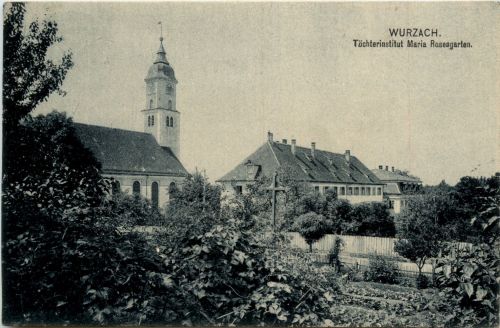 Wurzach - Töchterinstitut Maria Rosengarten