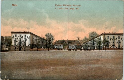 Metz - Kaiser Wilhelm Kaserne