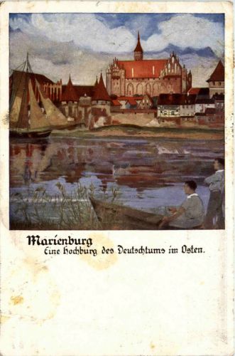 Marienburg - Eine Hochburg des Deutschtums im Osten