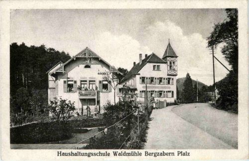 Bergzabern - Haushaltungsschule Waldmühle