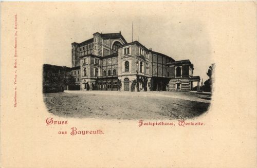 Gruss aus Bayreuth - Festspielhaus
