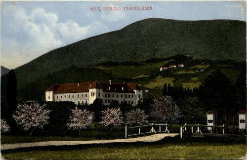 Weiz/Steiermark - Weiz - Schloss Thannhausen