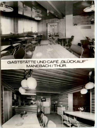 Manebach - Gaststätte und Cafe Glück auf
