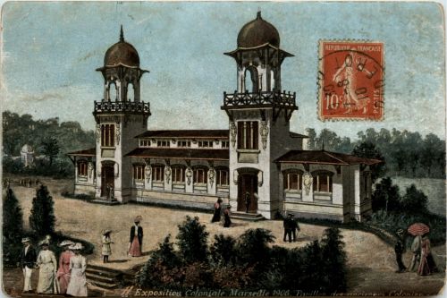 Marseille - Exposition Coloniale 1906