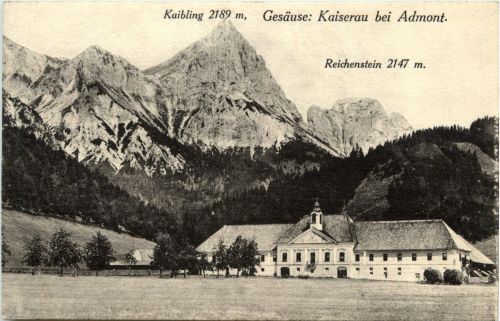 Admont/Steiermark - Admont, Kaibling, Gesäuse: Kaiserau, Reichenstein