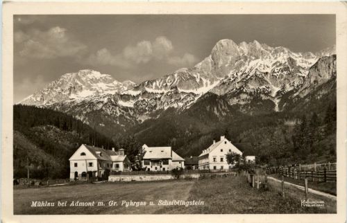 Admont/Steiermark - Admont, Mühlau m. Gr. Pyhrgas u. Scheiblingstein