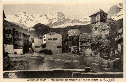 Luzern Alpengarten der Urschweiz - Altdorf um 1300