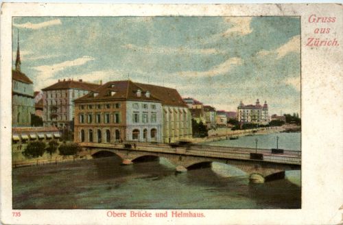 Gruss aus Zürich - Obere Brücke und Heimhaus