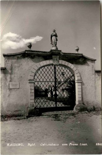 Sonstige Burgenland - Raiding, Geburtshaus von Franz Liszt
