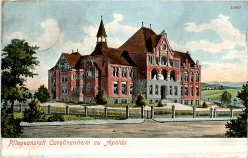 Apolda - Pflegeanstalt Carolinenheim
