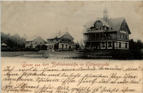Gruss aus dem Bethlehemstifte im Hüttengrunde