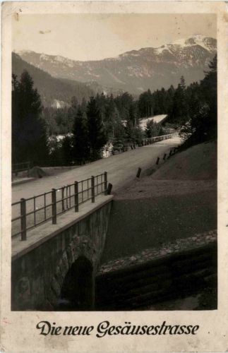 Admont und Gesäuse/Steiermark - Die neue Gesäusestrasse