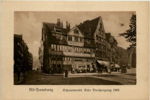 Alt-Hamburg, Schaarmarkt , Ecke Bleichergang 1901
