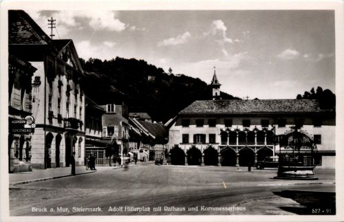 Bruck an der Mur - Adolf Hitler-Platz mit Kornmesserhaus und Rathaus
