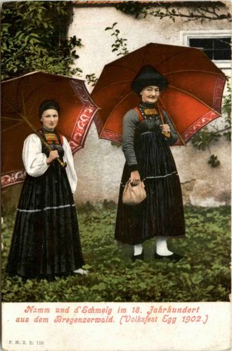 Bregenzerwaldorte/Vorarlberg - Bregenzerwald (Volksfest Egg 1902), Namm und d-Schmeig im 18.JH.