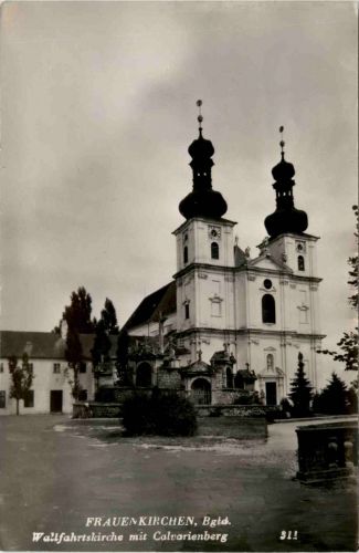Frauenkirchen, Wallfahrtskirche mit Calvarienberg