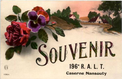 Souvenir 196e R.A.L.T. Caserne Nansouty